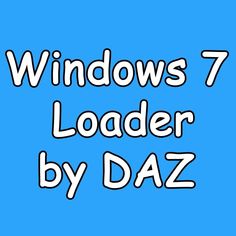 Windows 7 Loader 1 6 9 By Daz Rarlab